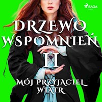 Drzewo wspomnień. Drzewo Wspomnień 2: Mój przyjaciel wiatr - Magdalena Lewandowska - audiobook