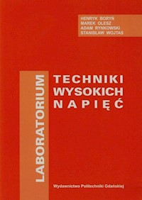 Laboratorium techniki wysokich napięć - Boryń Henryk, Olesz Marek, Rynkowski Adam - książka