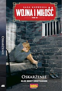 Wojna i Miłość Tom 46 Oskarżenie - Kristiansen Else Berit - książka