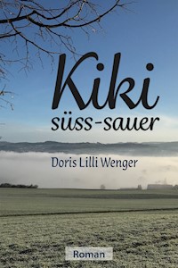 Kiki süss-sauer - Doris Lilli Wenger - ebook