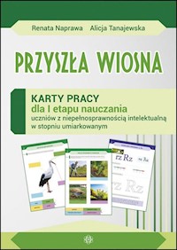 Przyszła wiosna Karty pracy sztywna teczka - Naprawa Renata, Tanajewska Alicja - książka