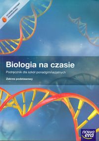 Biologia na czasie Podręcznik Zakres podstawowy - Bonar Emilia, Krzeszowiec-Jeleń Weronika, Czachorowski Stanisław - książka