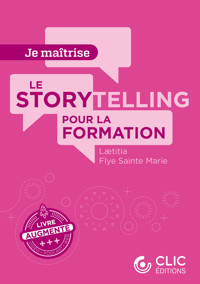 Le storytelling pour la formation - Laetitia Flye Sainte Marie - ebook