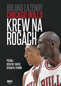 Chicago Bulls. Krew na rogach - Roland Lazenby - ebook + audiobook