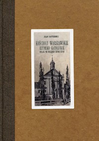 Kościoły warszawskie rzymsko-katolickie - Bartosiewicz Julian - książka