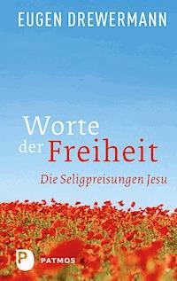 Worte der Freiheit - Eugen Drewermann - ebook