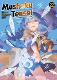 Mushoku Tensei, Band 22 -In dieser Welt mach ich alles anders - Rifujin Na Magonote - ebook