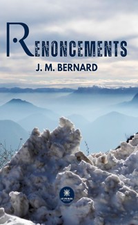 Renoncements - J. M. Bernard - ebook