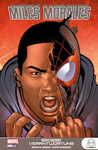 Miles Morales - Große Verantwortung - Brian Michael Bendis - ebook
