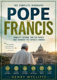 Pope Francis - Henry Wycliffe - ebook