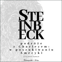 Podróże z Charleyem. W poszukiwaniu Ameryki - John Steinbeck - ebook + audiobook