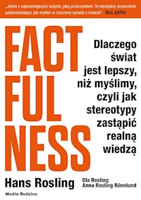 Factfulness - Rosling Hans, Rosling Ola, Rosling-Ronnlund Anna - książka