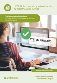 Instalación y actualización de sistemas operativos. IFCT0309 - Enrique Bellido Quintero - ebook