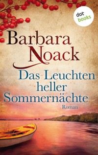 Das Leuchten heller Sommernächte - Barbara Noack - ebook