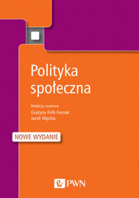 Polityka społeczna - Jacek Męcina, Grażyna Firlit-Fesnak - książka