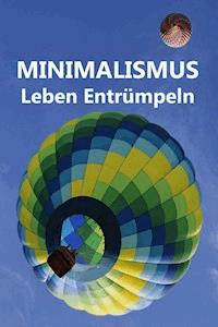 Minimalismus - Leben Entrümpeln - Laura Paulsen - ebook