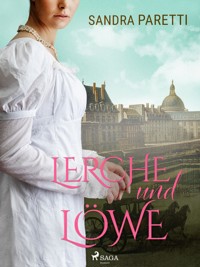 Lerche und Löwe - Sandra Paretti - ebook