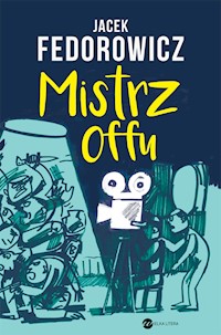 Mistrz offu - Jacek Fedorowicz - ebook + audiobook