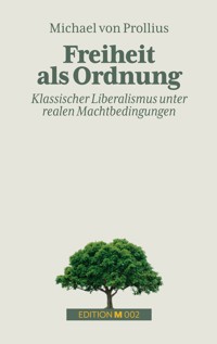 Freiheit als Ordnung - Michael von Prollius - ebook