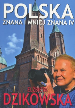 Polska znana i mniej znana 4 - Elżbieta Dzikowska - książka