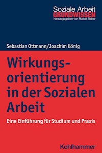 Wirkungsorientierung in der Sozialen Arbeit - Joachim König - ebook