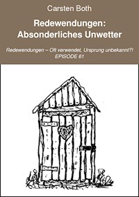 Redewendungen: Absonderliches Unwetter - Carsten Both - ebook