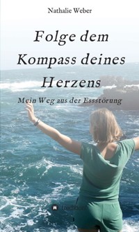 Folge dem Kompass deines Herzens - Nathalie Weber - ebook