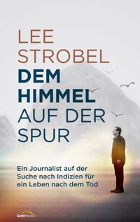 Dem Himmel auf der Spur - Strobel Lee - ebook
