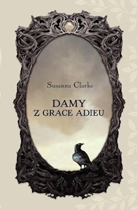 Damy z Grace Adieu - Susanna Clarke - ebook + książka