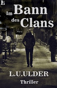 Im Bann des Clans - L.U. Ulder - ebook