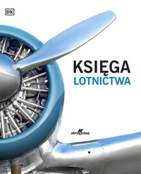 Księga lotnictwa. Ilustrowana historia - zbiorowa praca - książka