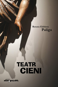 Teatr cieni - Paliga Renata Elżbieta - książka