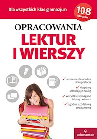 Opracowania lektur i wierszy dla wszystkich klas gimnazjum -  - książka
