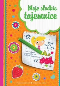 Notanik Moje słodkie tajemnice - Agnieszka Sobich - książka