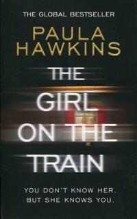 The Girl on the Train - Hawkins Paula - książka