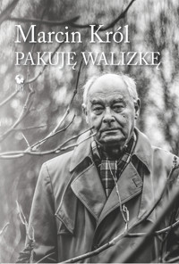 Pakuję walizkę - Marcin Król - ebook + książka