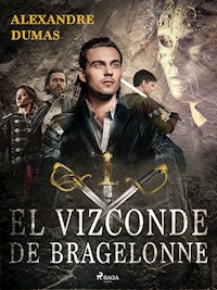 El vizconde de Bragelonne - Alexandre Dumas - ebook