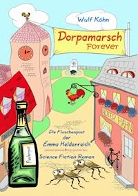 Dorpamarsch Forever - Wulf Köhn - ebook