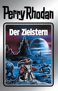 Perry Rhodan 13: Der Zielstern (Silberband) - Clark Darlton - ebook