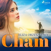 Cham - Eliza Orzeszkowa - ebook + audiobook