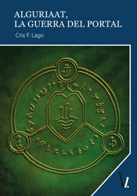 Alguriaat. La Guerra del Portal - Cris F. Lago - ebook