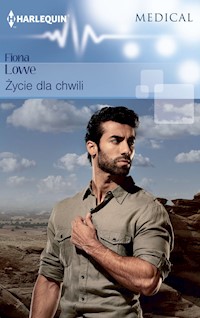 Życie dla chwili (Medical) - Fiona Lowe - ebook