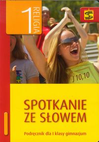 Spotkanie ze słowem 1 Religia Podręcznik -  - książka