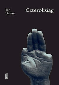 Czteroksiąg - Lianke Yan - książka