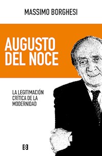 Augusto del Noce - Massimo Borghesi - ebook