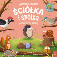 Ściółka i spółka. Najeżony jeż Ernest - Agata Komosa-Styczeń - książka