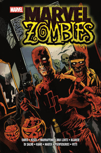 Marvel Zombies. Tom 3 - Alessandro Vitti, Fernardo Blanco, Franko Marraffino, Rob Di Salvo, Peter David, Fred Van Lente, Karl Kesel, Todd Nauck, Kano, Mirco Pierfederici - książka