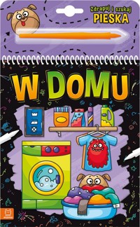 Zdrapuj i szukaj pieska. W domu - Podgórska Anna - książka