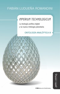 Imperium technologicum - Fabián Ludueña Romandini - ebook