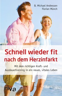 Schnell wieder fit nach dem Herzinfarkt - Florian Münch - ebook